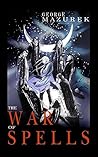 The War of Spells by George Mazurek