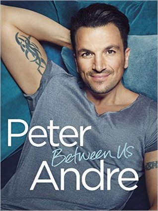 Peter Andre - Between us (Kindle Edition)