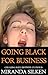 GOING BLACK FOR BUSINESS: cheating wife hotwife cuckold