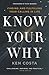 Know Your Why by Ken Costa