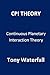 CPI Theory: Continuous Planetary Interaction Theory