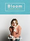 Bloom by Estée Lalonde
