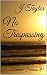 No Trespassing by J. Taylor