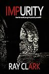 Impurity by Ray Clark