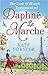 The Last Will And Testament Of Daphné Le Marche by Kate Forster