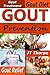 Gout Prevention - Gout Treatment - Gout Diet - Gout Relief -