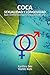 COCA: SEXUALIDAD Y LONGEVIDAD: Bases científicas para lograr una bioquímica del amor (Spanish Edition)