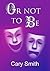 Or Not To Be (An Inga Larsson Novel Book 1)
