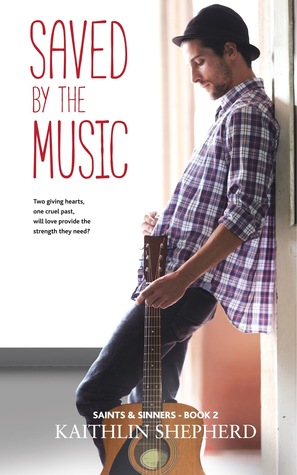 Saved by the Music ( Saints and Sinners 2)