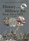 History of the Military Art From 450 to 1914