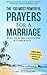 Prayer | The 100 Most Powerful Prayers for a Marriage Full of Love, Laughter & Longevity | 2 Amazing Bonus Books to Pray for Love & Forgiveness