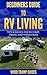 Beginners Guide to RV Living: Tips and advice for RV camp, travel & homestead (Wood Tramp Guides Book 1)