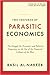 Two Centuries of Parasitic Economics: The Struggle for Economic and Political Democracy on the Eve of the Financial Collapse of the West
