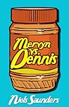 Mervyn vs. Dennis Mervyn vs. Dennis