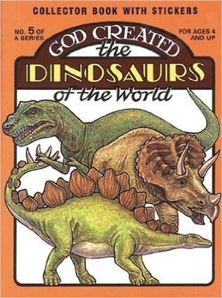 God Created the Dinosaurs of the World (Paperback)