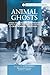Animal Ghosts: Animal Haunt...