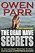 The Dead Have Secrets (John Powers, #2)