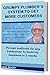 Grumpy Plumber`s System To Get More Customers by Sharon Sinclair