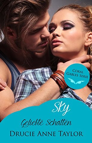 Sky: Geliebte Schatten (Coral Gables Serie 14) (German Edition)