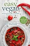 Easy Vegan: 50 Plant-Based Recipes For Your Body, Mind & Environment (Good Food Series)