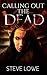 Calling Out the Dead by Stephen Lowe