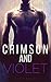 Crimson and Violet (Crimson #1)