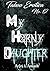 My Horny Daughter: Taboo Erotica Vol: 12