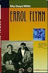 My Days with Errol Flynn by Buster Wiles