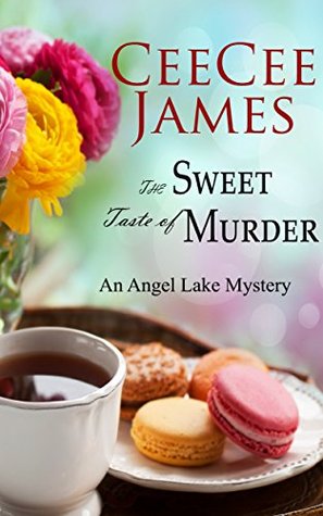 The Sweet Taste of Murder (Angel Lake Mystery #1)