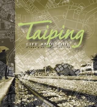 Taiping Life and Soul : A Town Planning Perspective by R&D, JPBD (Hard cover, ebook)