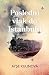Poslední vlak do Istanbulu by Ayşe Kulin