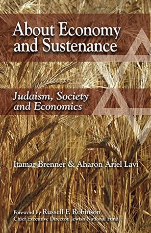 About Economy and Sustenance: Judaism, Society and Economics (Kindle Edition)