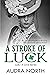 A Stroke of Luck (Lucky in ...