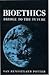 Bioethics: Bridge to the Future