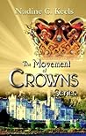 The Movement of Crowns Series by Nadine C. Keels
