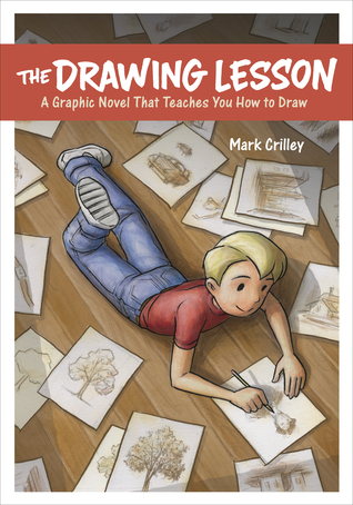 The Drawing Lesson: A Graphic Novel That Teaches You How to Draw (Kindle Edition)