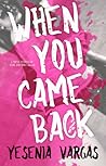 When You Came Back