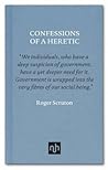 Confessions of a Heretic by Roger Scruton
