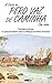 A Carta de Pero Vaz de Caminha (Com notas) by Pêro Vaz de Caminha