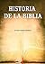 Historia de la Biblia: Comp...