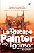 The Landscape Painter: A Novel