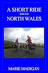 A Short Ride Round North Wales