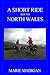 A Short Ride Round North Wales