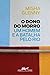 O Dono do Morro by Misha Glenny