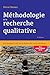 Méthodologie de la recherche qualitative: Les questions clés de la démarche compréhensive (French Edition)