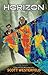 Horizon (Horizon, #1)