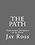 The Path: Transform Yourself in 90 Days