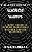 Comprehensive Saxophone Warmups: A Proven Method For Increasing Technique and Becoming A Complete Saxophonist