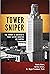 Tower Sniper: The Terror of...