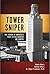Tower Sniper by Monte Akers